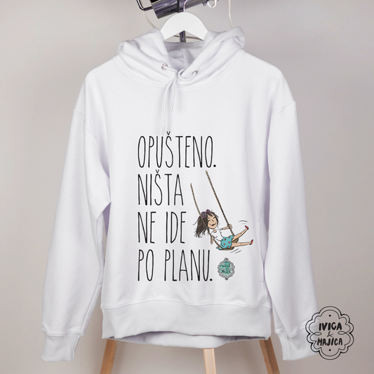 Opušteno ništa ne ide po planu - Ženski duks sa kapuljačom