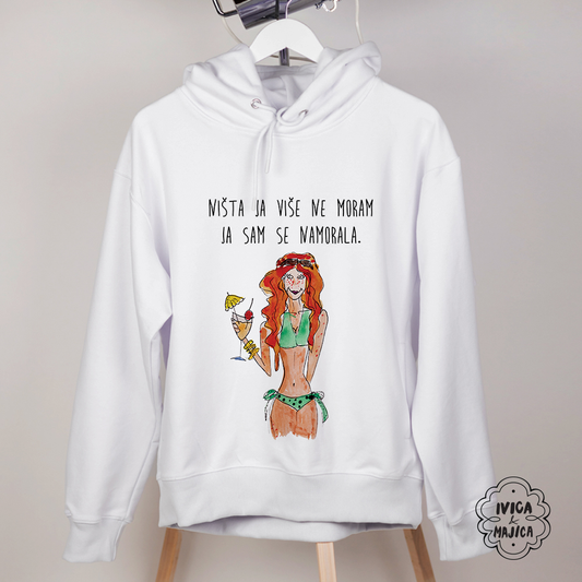 Ništa ja više ne moram - Ženski duks sa kapuljačom