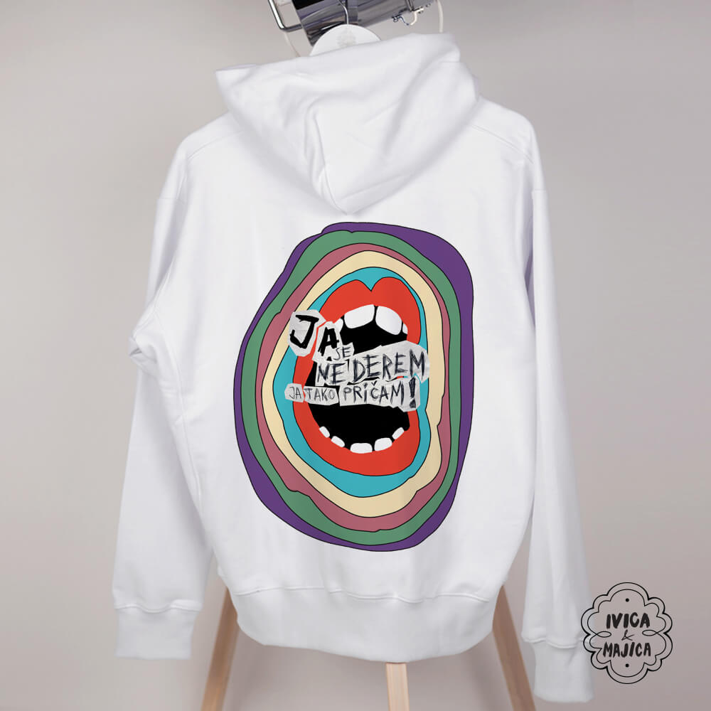 Ja se ne derem, ja tako pričam – Ženski duks sa kapuljačom