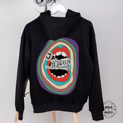 Ja se ne derem, ja tako pričam – Muški duks sa kapuljačom