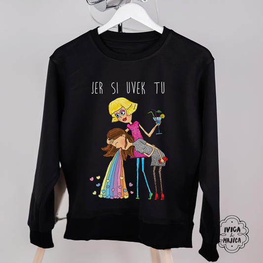 Jer si uvek tu - Ženski duks