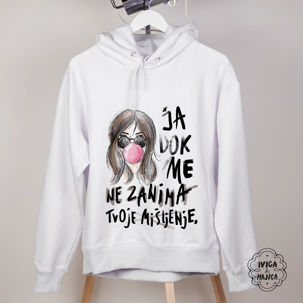 Ja dok me ne zanima - Ženski duks sa kapuljačom