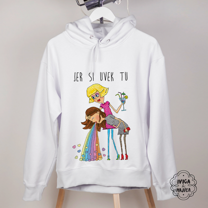 Jer si uvek tu - Ženski duks sa kapuljačom
