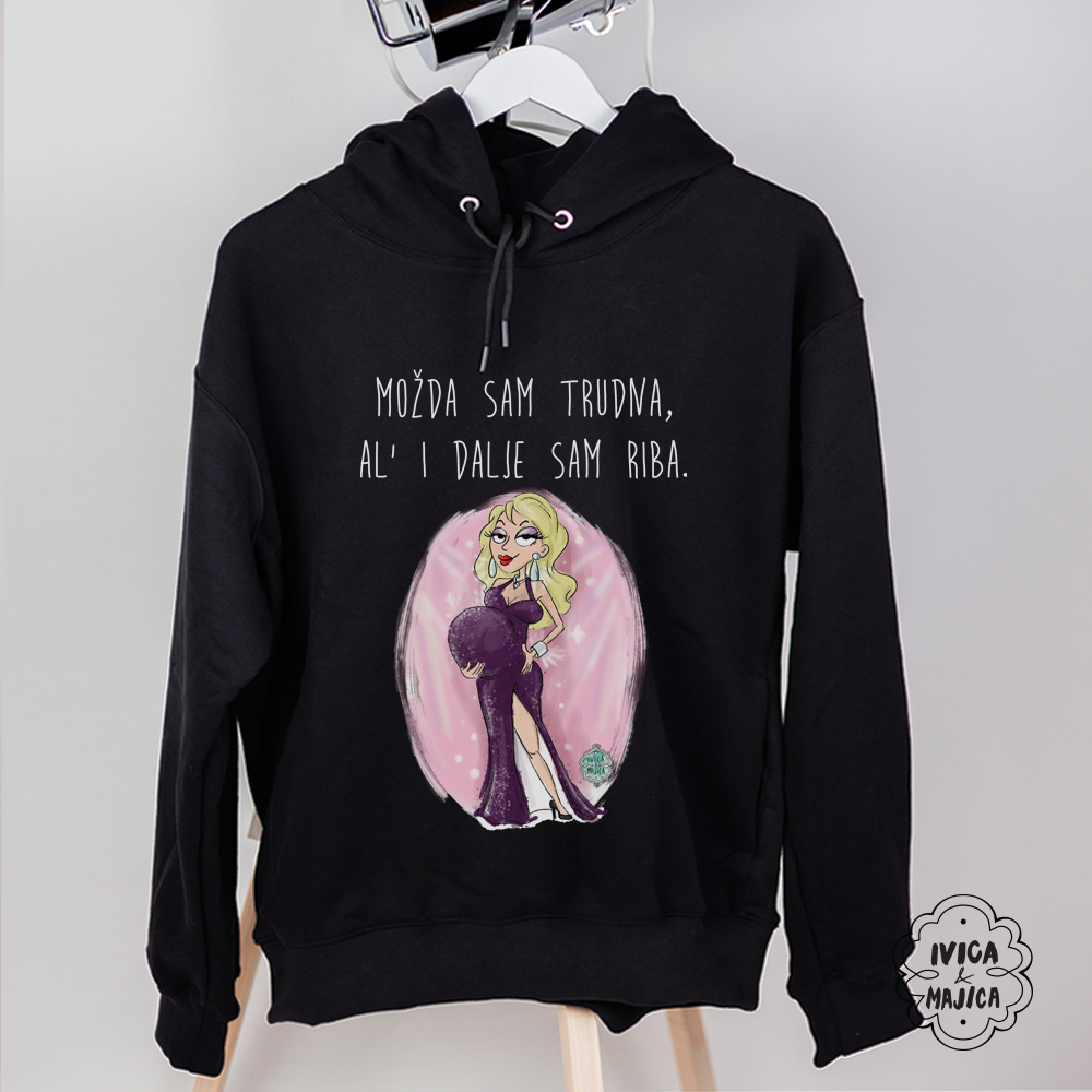 Možda sam trudna ali idalje sam riba - Ženski duks sa kapuljacom