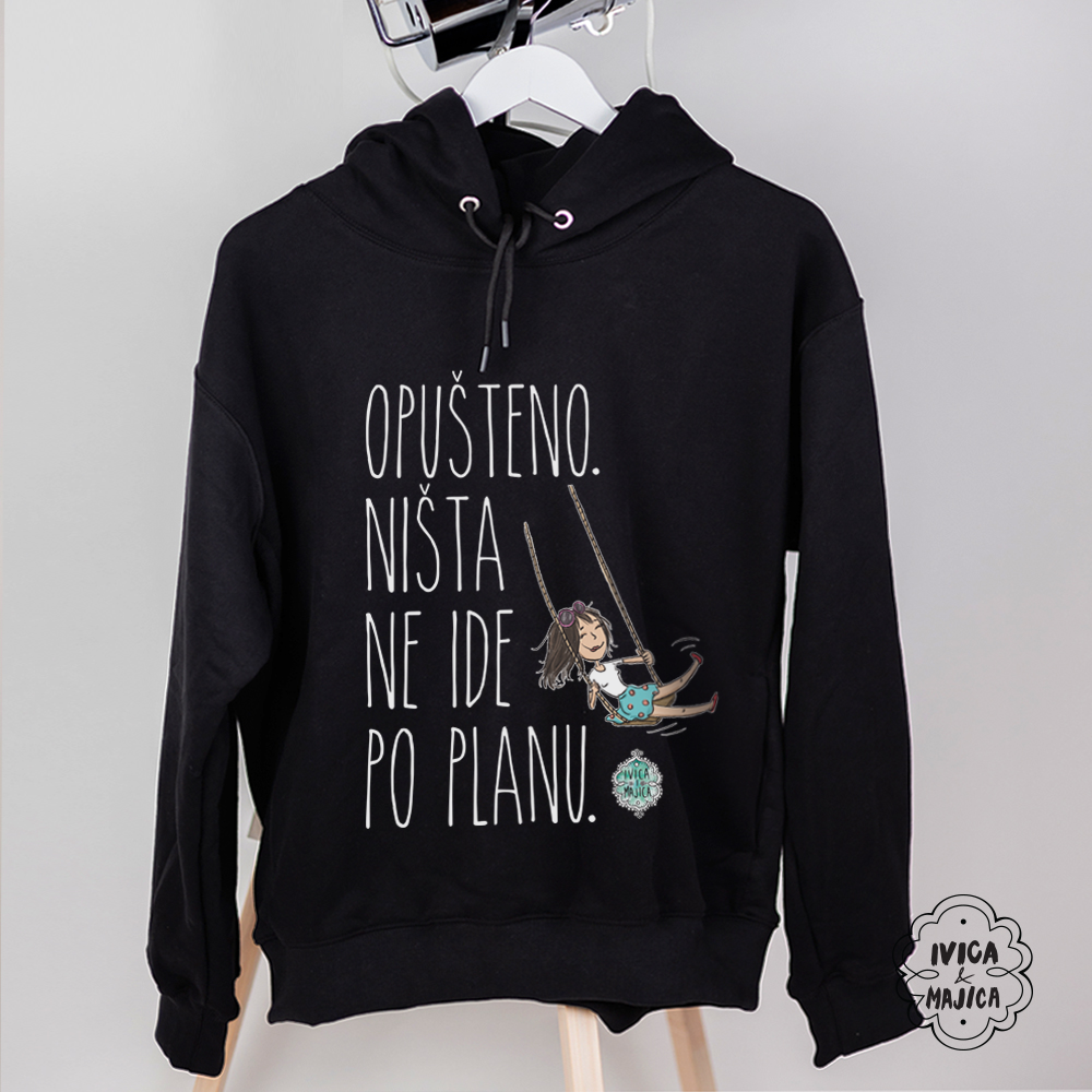 Opušteno ništa ne ide po planu - Ženski duks sa kapuljačom