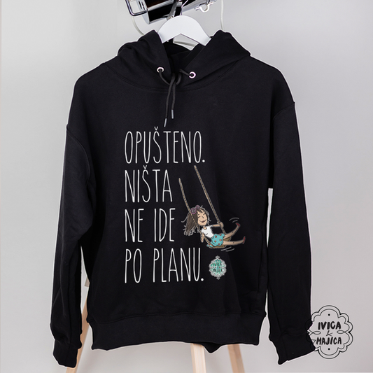 Opušteno ništa ne ide po planu - Ženski duks sa kapuljačom