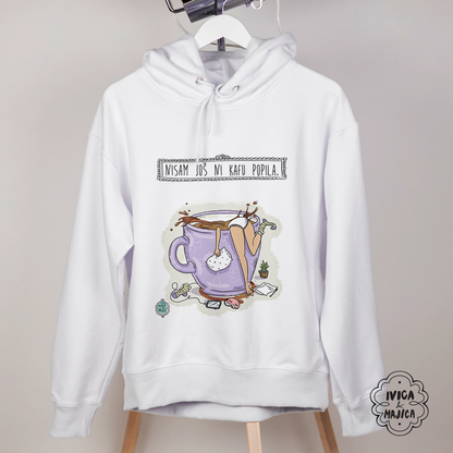 Nisam još ni kafu popila - Ženski duks sa kapuljačom