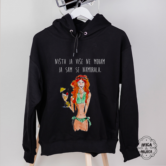 Ništa ja više ne moram - Ženski duks sa kapuljačom