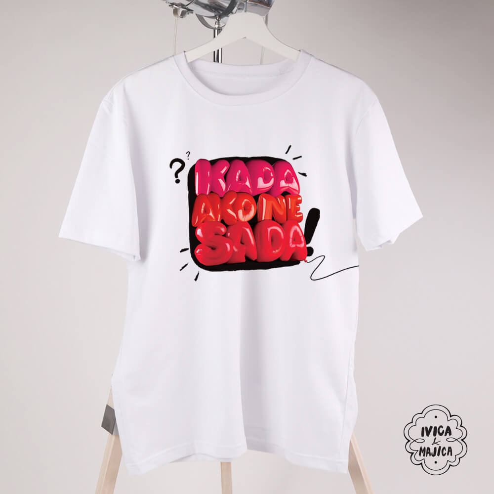 Kada ako ne sada – Muška majica