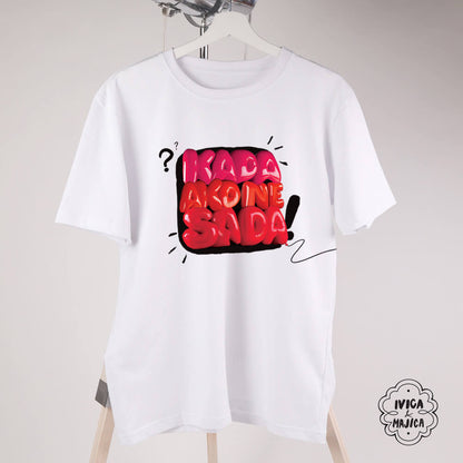 Kada ako ne sada – Muška majica