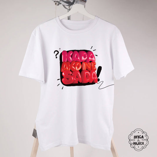 Kada ako ne sada – Muška majica