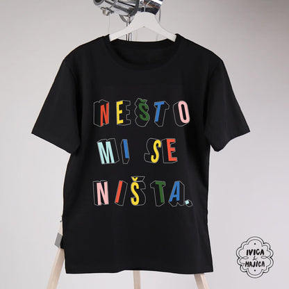 Nešto mi se ništa – Muška majica