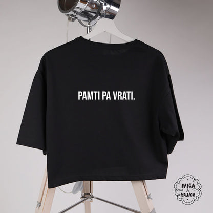 Nisam zlopamtilo. Pamti pa vrati – Crop top