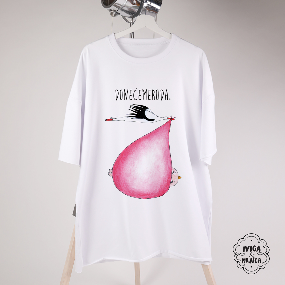 Doneće me roda (roza) - Ženska oversize majica