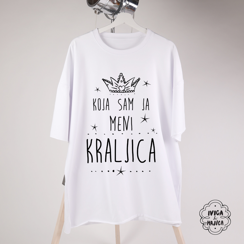 Koja sam ja meni kraljica - Ženska oversize majica