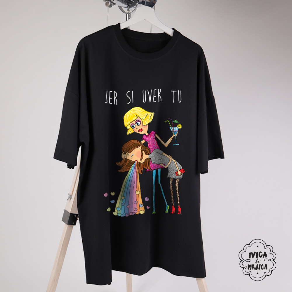 Jer si uvek tu - Ženska oversize majica