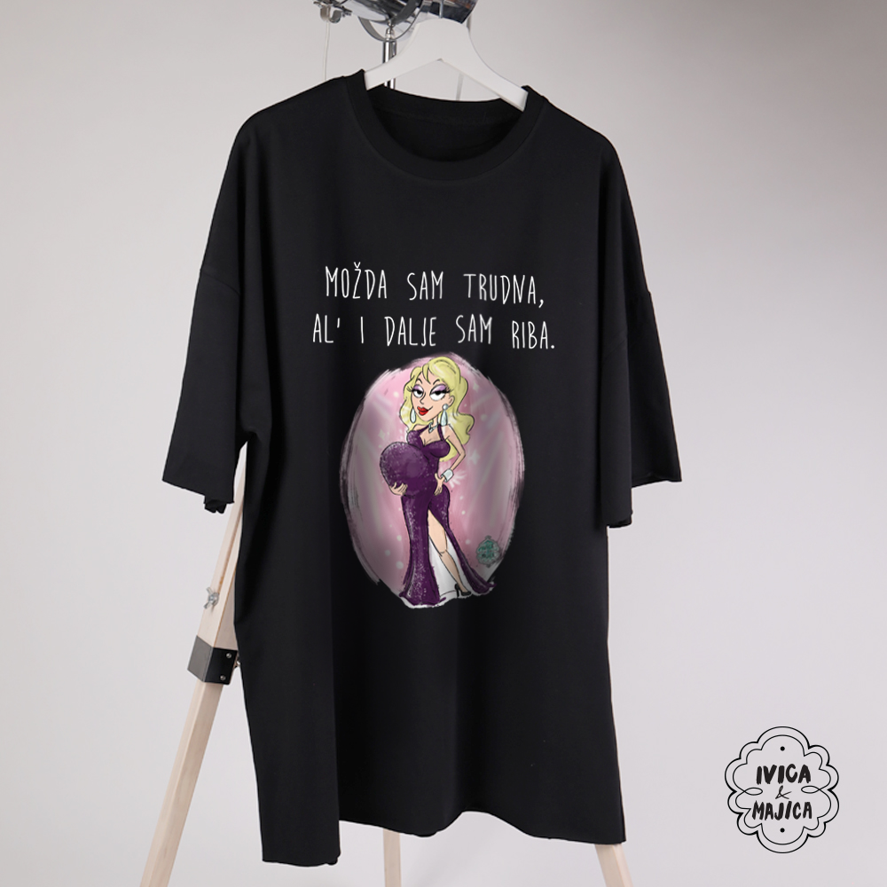 Možda sam trudna ali idalje sam riba - Ženska oversize majica