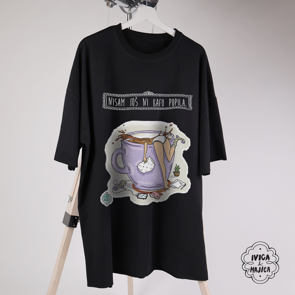 Nisam još ni kafu popila - Ženska oversize majica