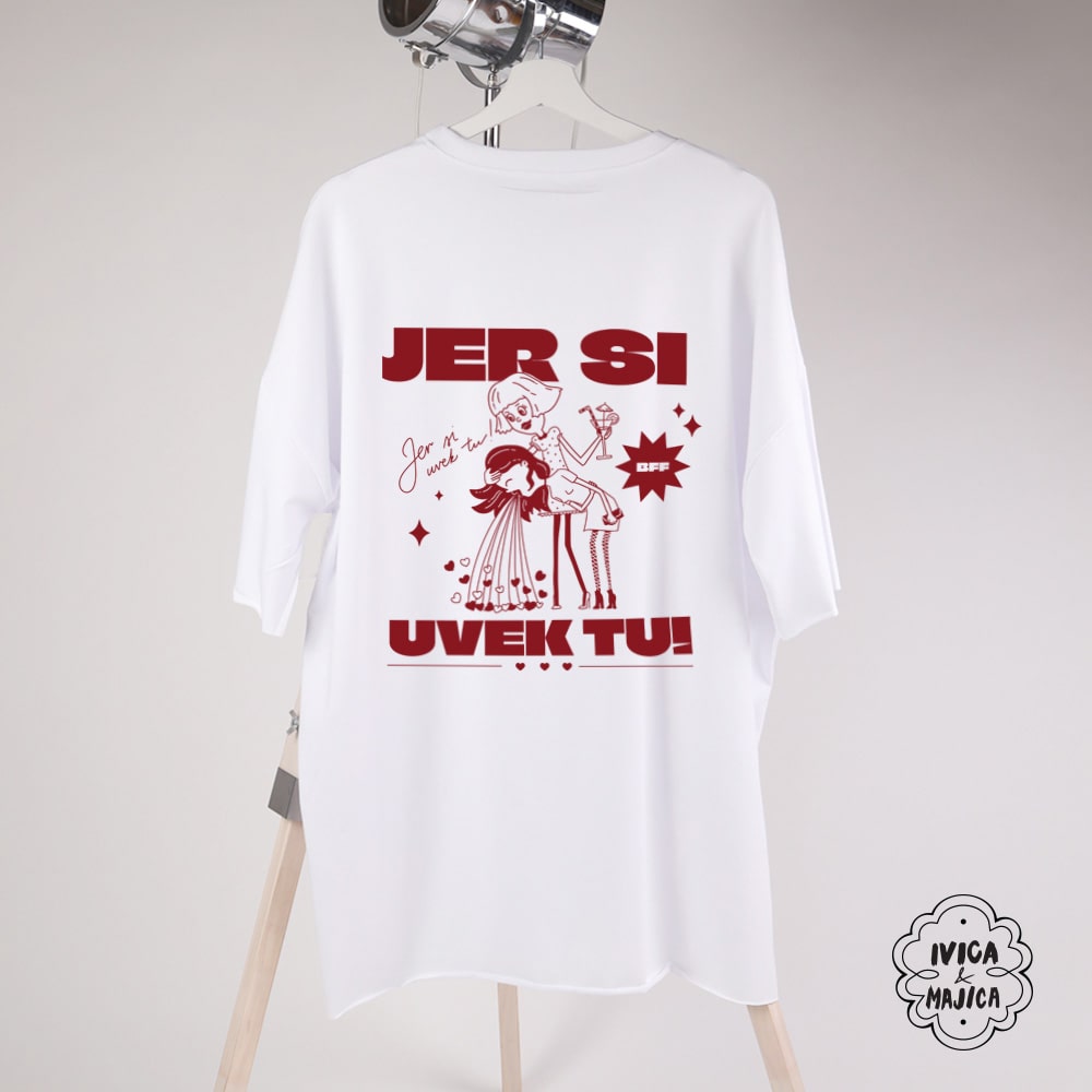 Jer si uvek tu - Ženska oversize majica