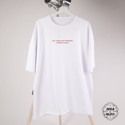 All i want for Christmas is ruska salata - Ženska oversize majica