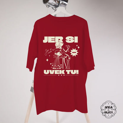 Jer si uvek tu - Ženska oversize majica