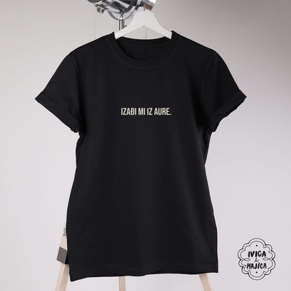 Izađi mi iz aure – Ženska majica