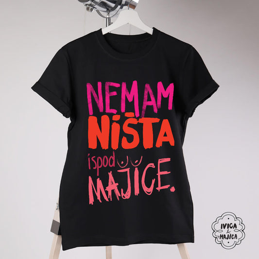 Nemam ništa ispod majice – Ženska majica