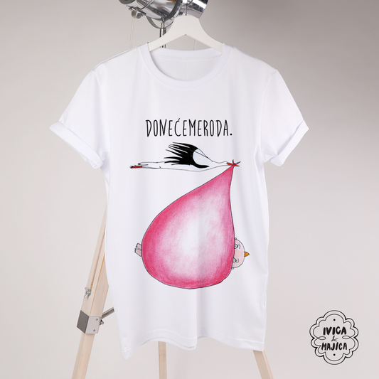 Doneće me roda (roza) - Ženska majica