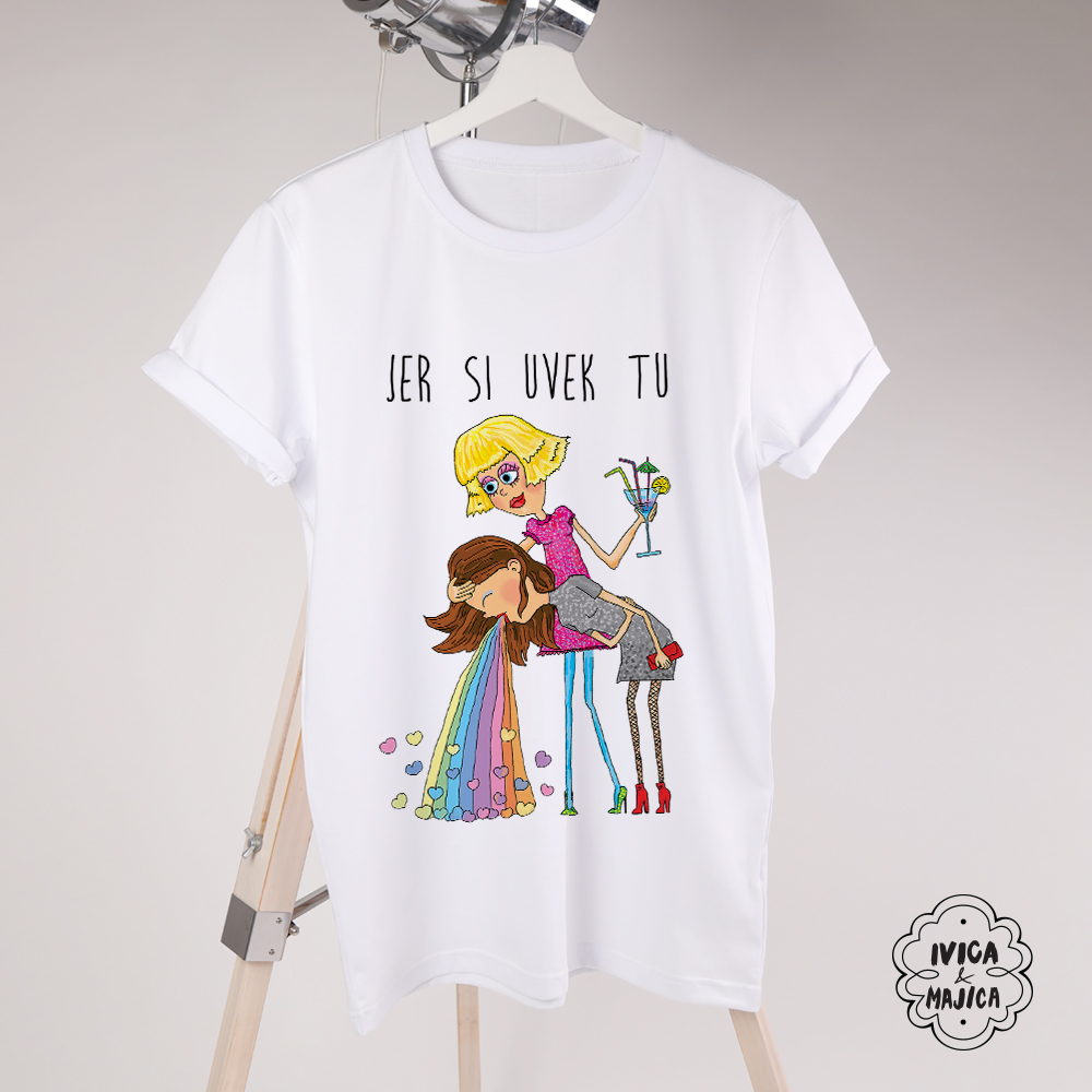 Jer si uvek tu - Ženska majica