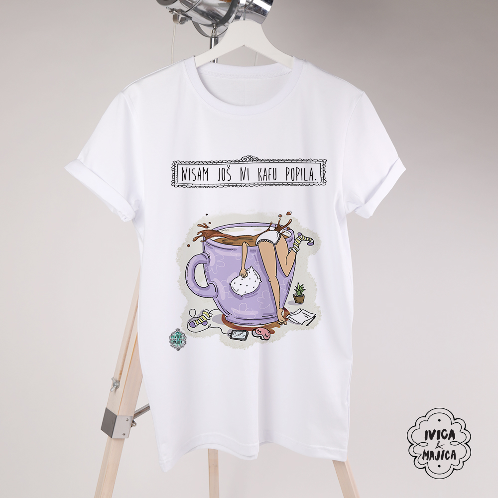 Nisam još ni kafu popila - Ženska majica