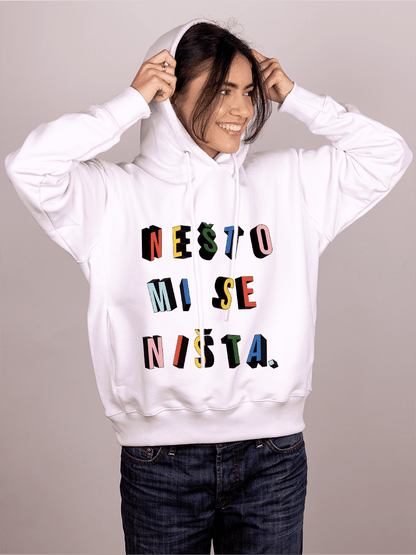 Nešto mi se ništa - Ženski duks sa kapuljačom